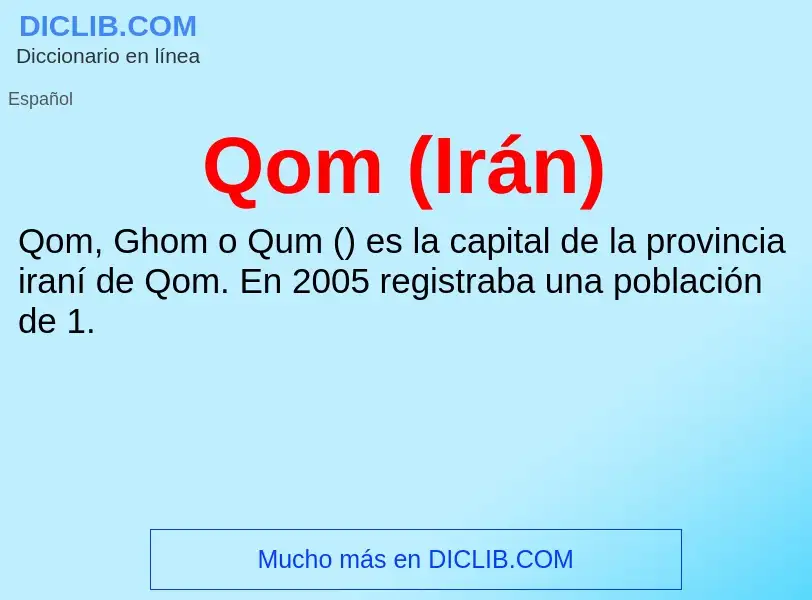 ¿Qué es Qom (Irán)? - significado y definición