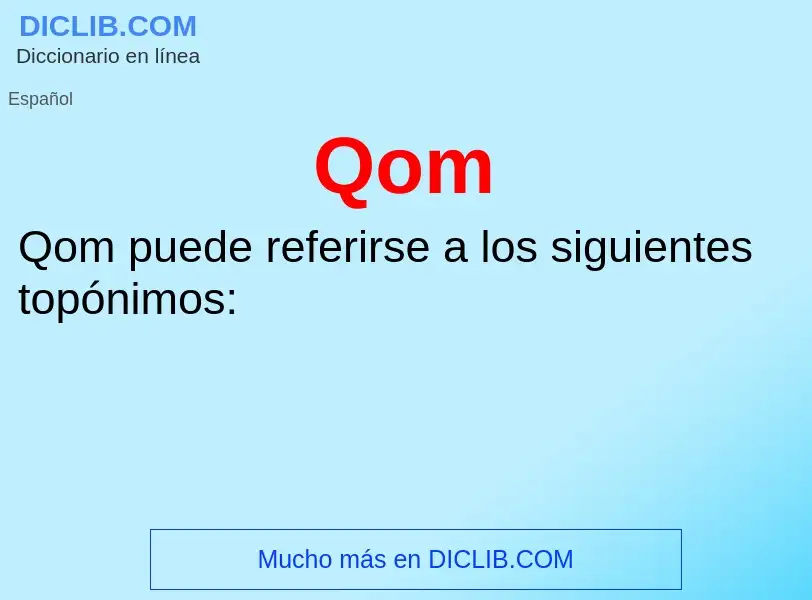 ¿Qué es Qom? - significado y definición