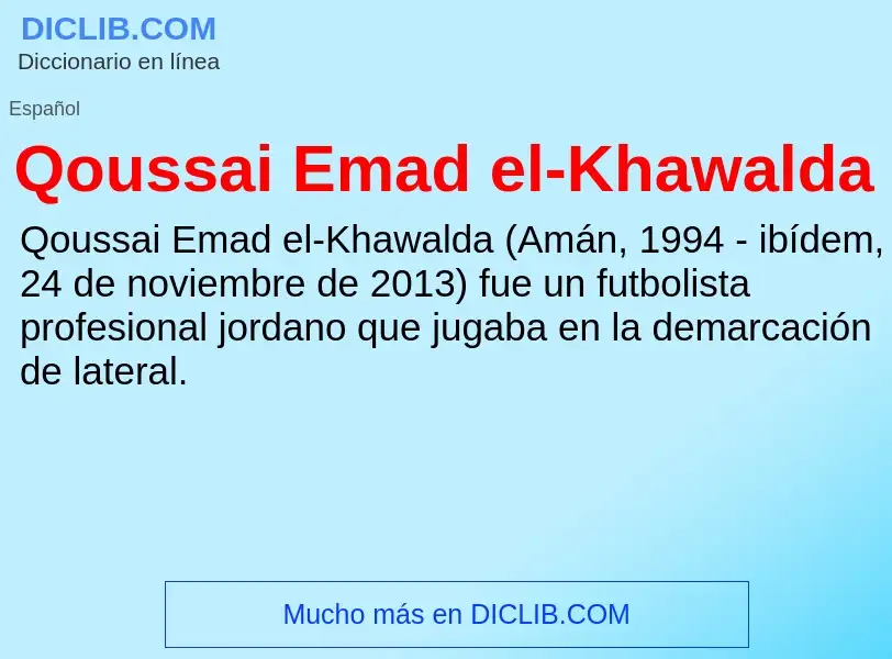 ¿Qué es Qoussai Emad el-Khawalda? - significado y definición