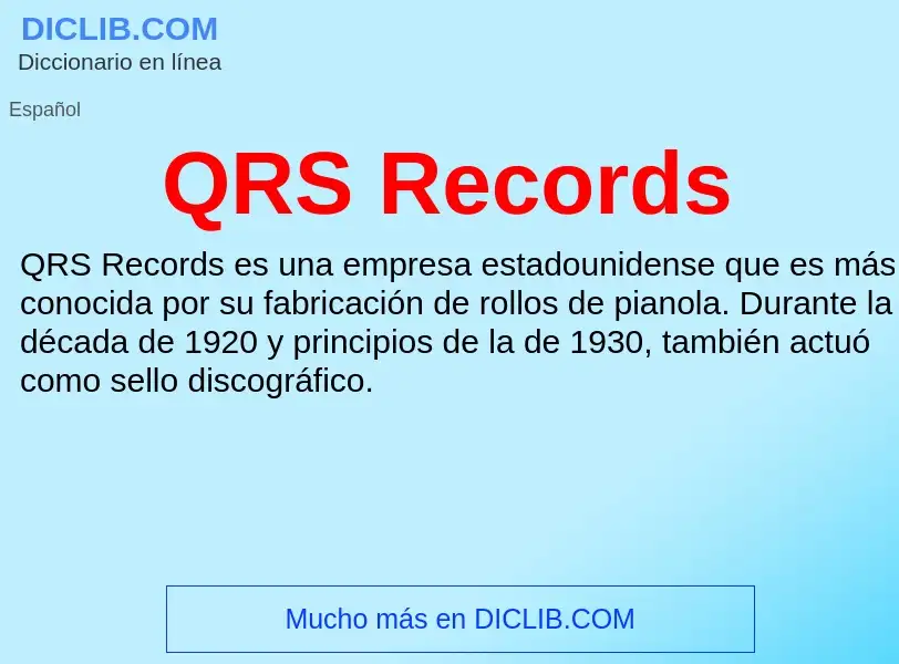 What is QRS Records - meaning and definition