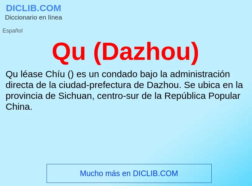 ¿Qué es Qu (Dazhou)? - significado y definición