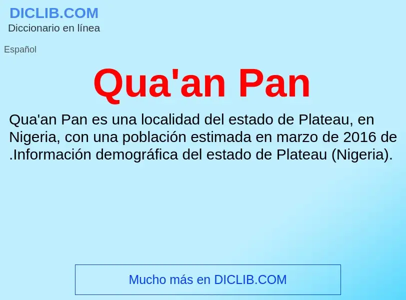 ¿Qué es Qua'an Pan? - significado y definición