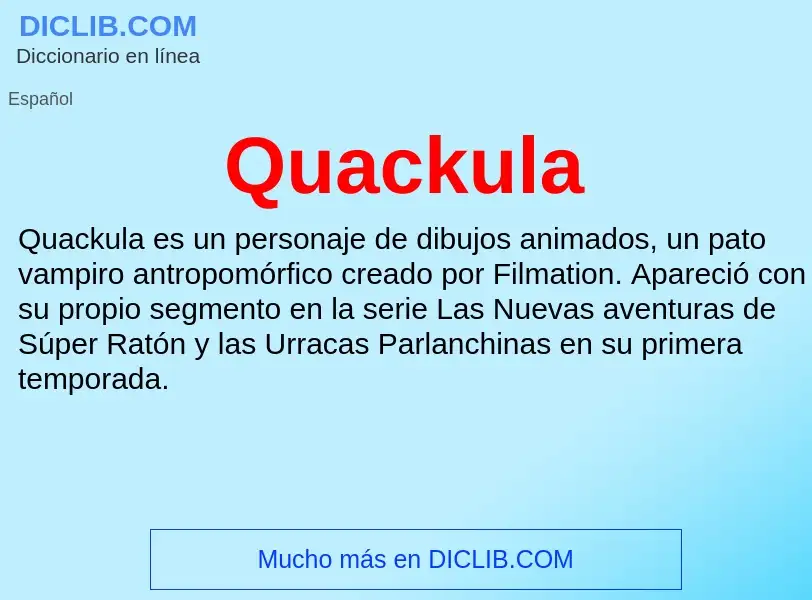 ¿Qué es Quackula? - significado y definición