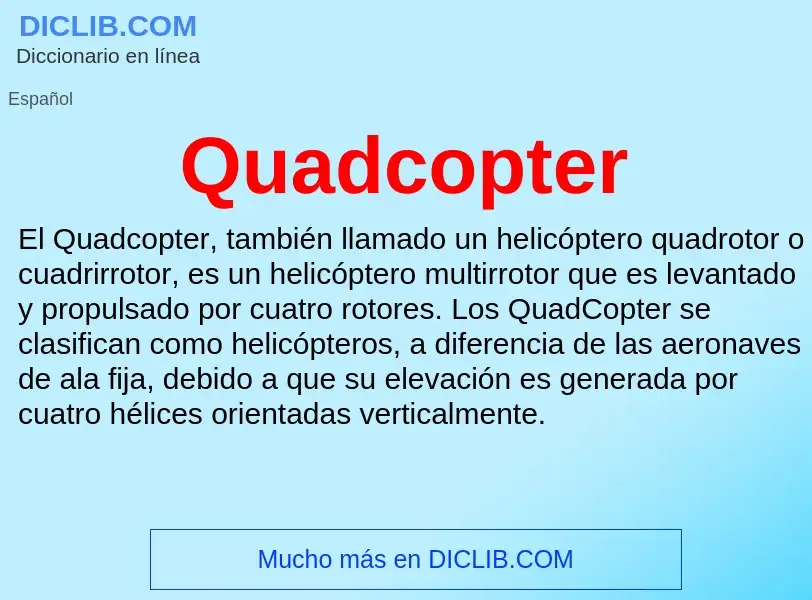 ¿Qué es Quadcopter? - significado y definición