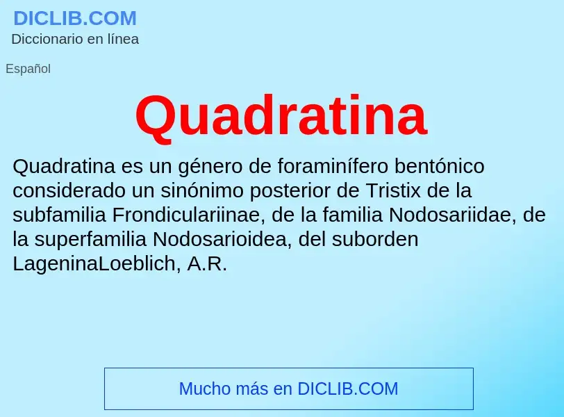 ¿Qué es Quadratina? - significado y definición