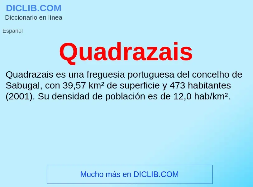 ¿Qué es Quadrazais? - significado y definición