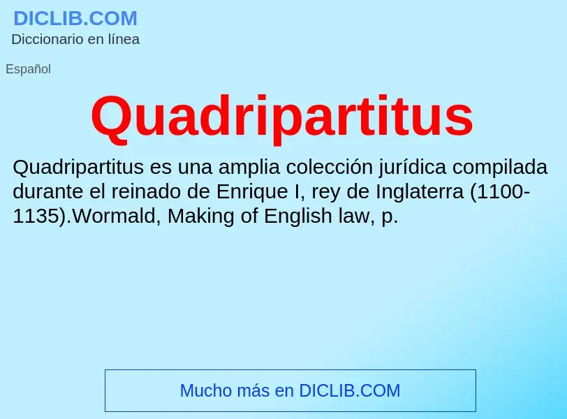 ¿Qué es Quadripartitus? - significado y definición