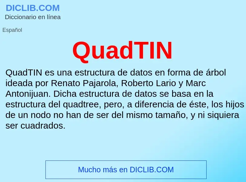 ¿Qué es QuadTIN? - significado y definición