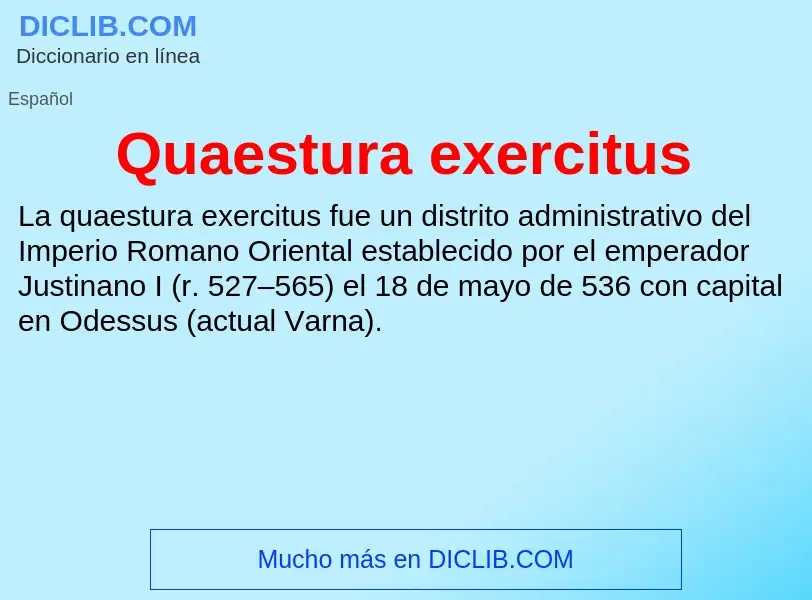 ¿Qué es Quaestura exercitus? - significado y definición