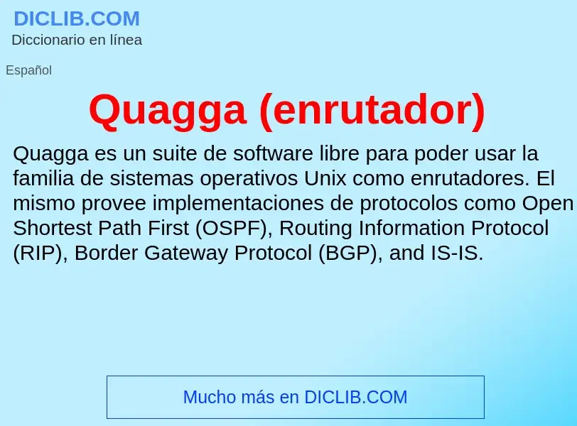 ¿Qué es Quagga (enrutador)? - significado y definición