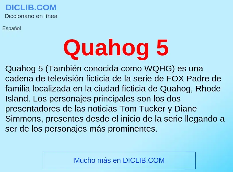 ¿Qué es Quahog 5? - significado y definición