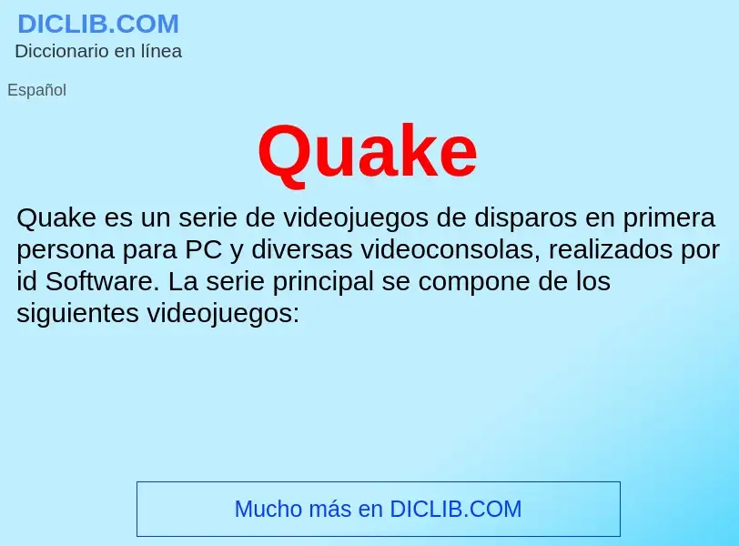 ¿Qué es Quake? - significado y definición