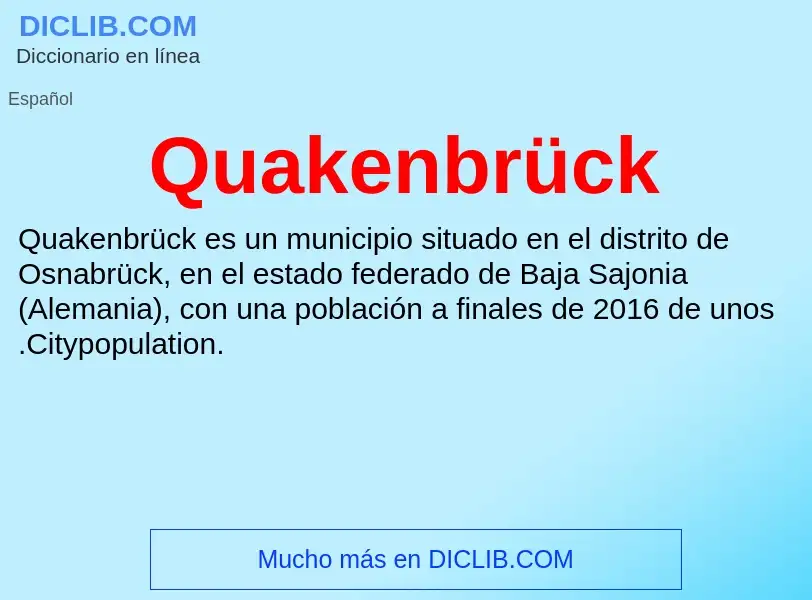 ¿Qué es Quakenbrück? - significado y definición