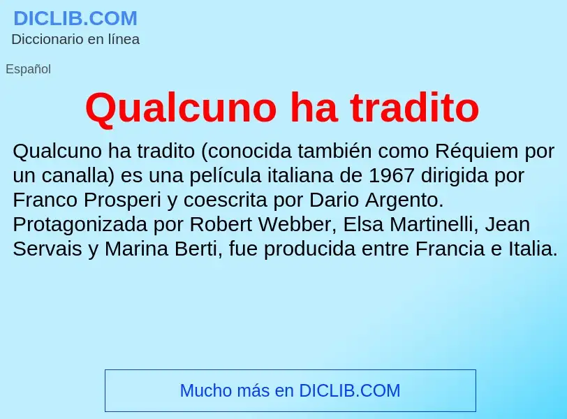 What is Qualcuno ha tradito - meaning and definition