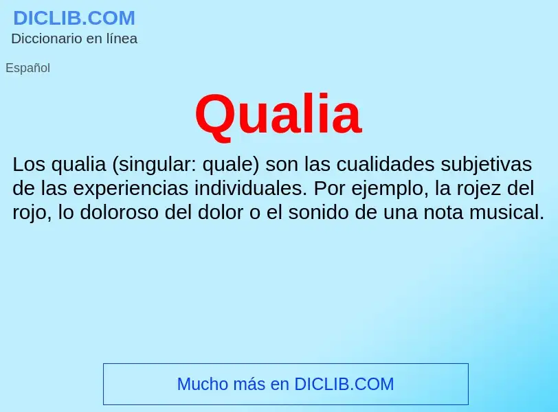 ¿Qué es Qualia? - significado y definición