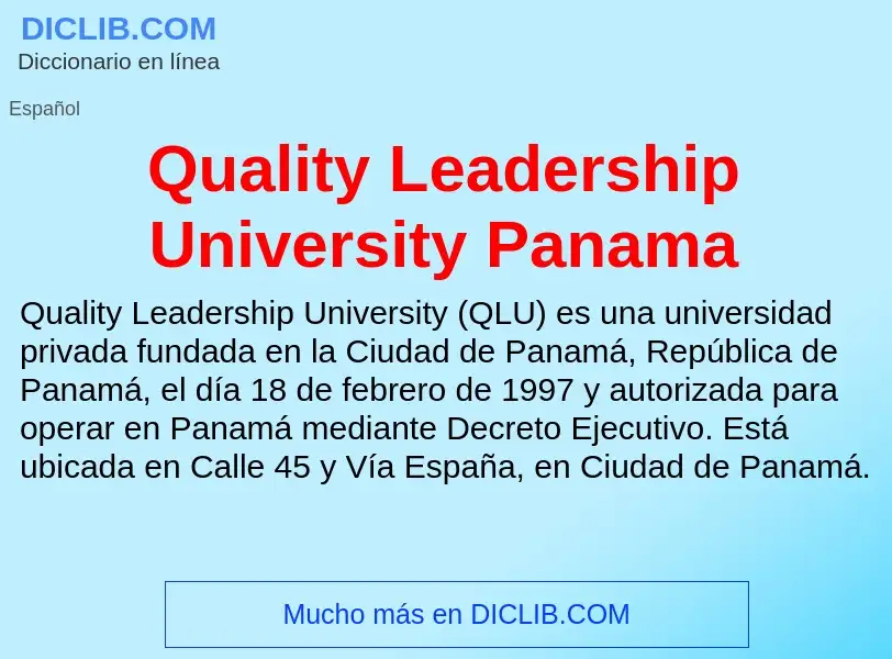 What is Quality Leadership University Panama - meaning and definition