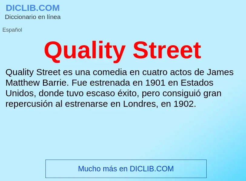 ¿Qué es Quality Street? - significado y definición