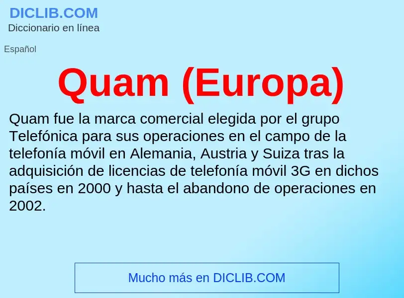 ¿Qué es Quam (Europa)? - significado y definición