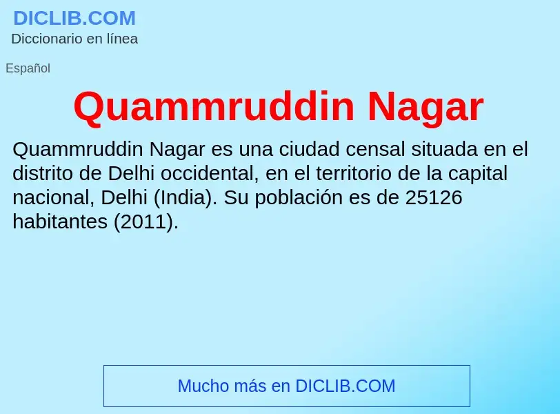 ¿Qué es Quammruddin Nagar? - significado y definición