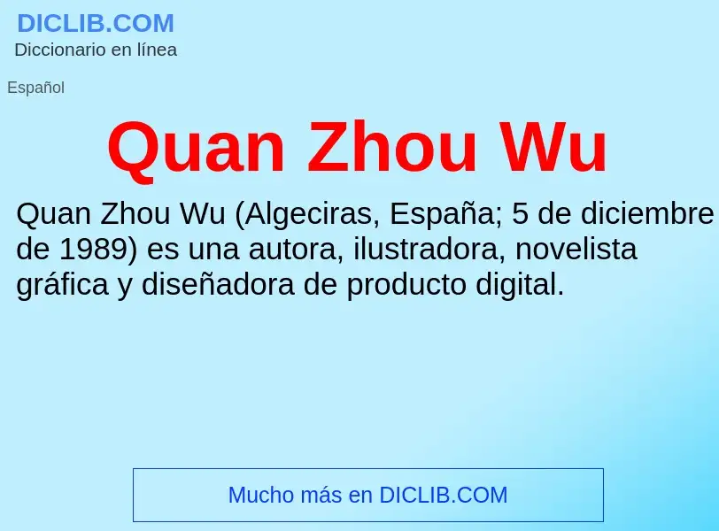 ¿Qué es Quan Zhou Wu? - significado y definición