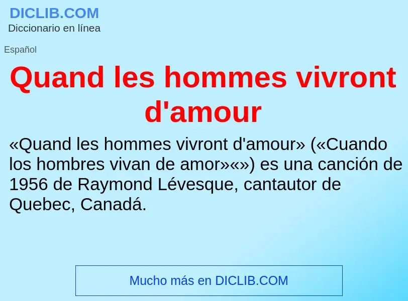 ¿Qué es Quand les hommes vivront d'amour? - significado y definición