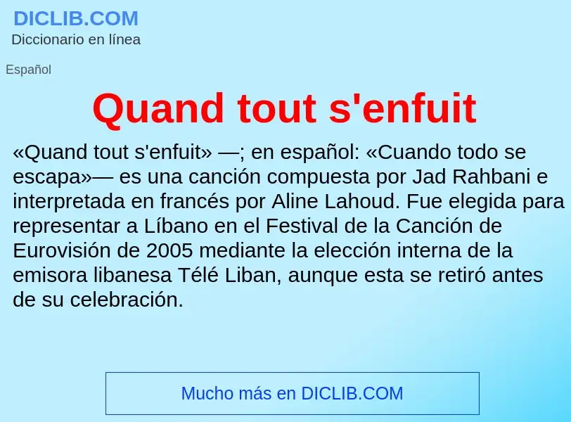 ¿Qué es Quand tout s'enfuit? - significado y definición