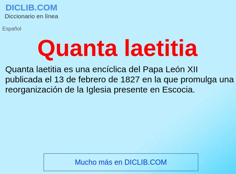 ¿Qué es Quanta laetitia? - significado y definición