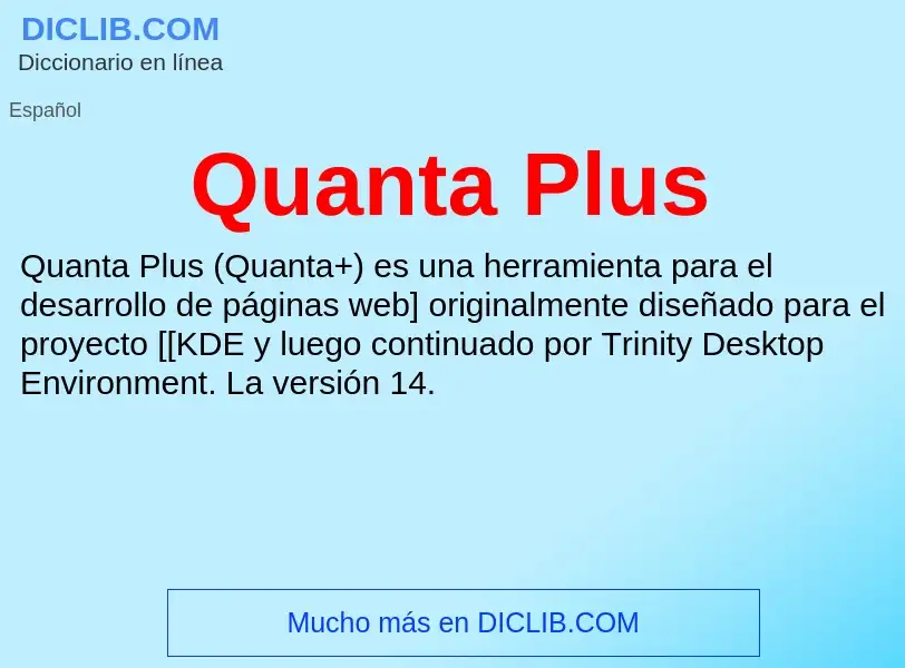 ¿Qué es Quanta Plus? - significado y definición