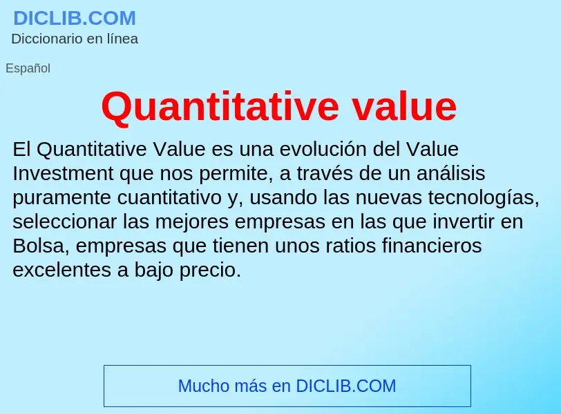 ¿Qué es Quantitative value? - significado y definición