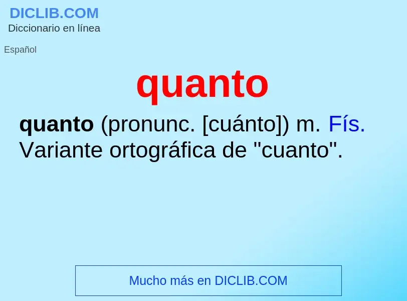 ¿Qué es quanto? - significado y definición