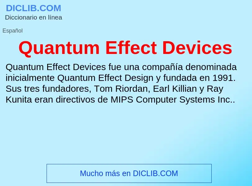 ¿Qué es Quantum Effect Devices? - significado y definición