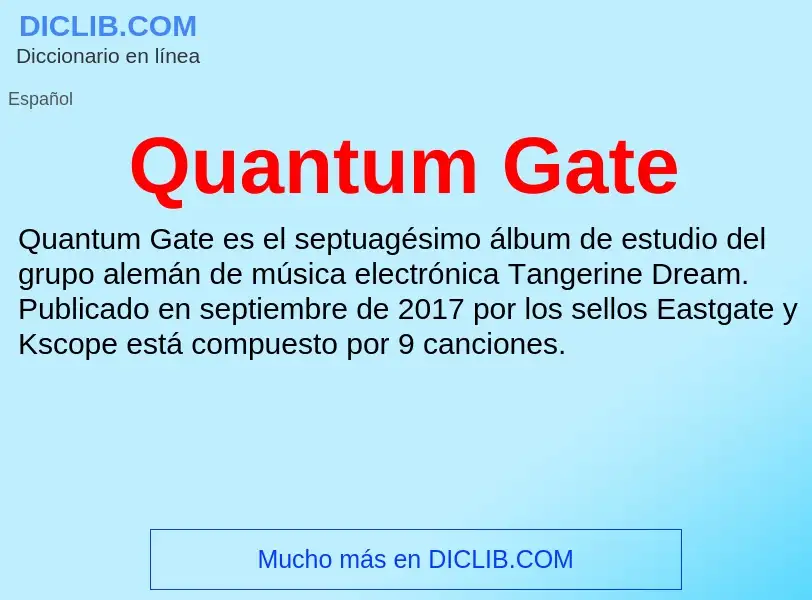 ¿Qué es Quantum Gate? - significado y definición