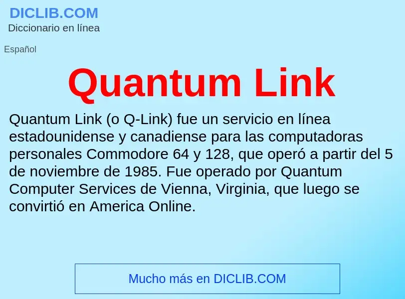 ¿Qué es Quantum Link? - significado y definición