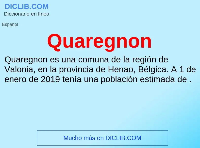 ¿Qué es Quaregnon? - significado y definición