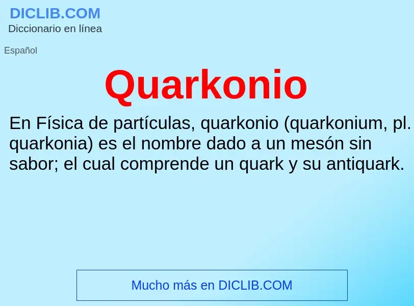 ¿Qué es Quarkonio? - significado y definición