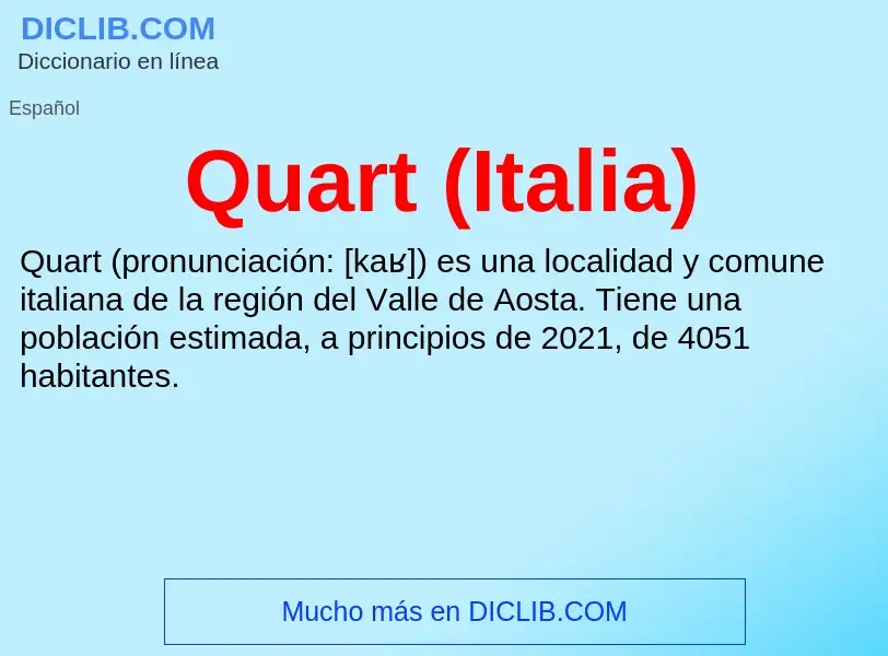 ¿Qué es Quart (Italia)? - significado y definición