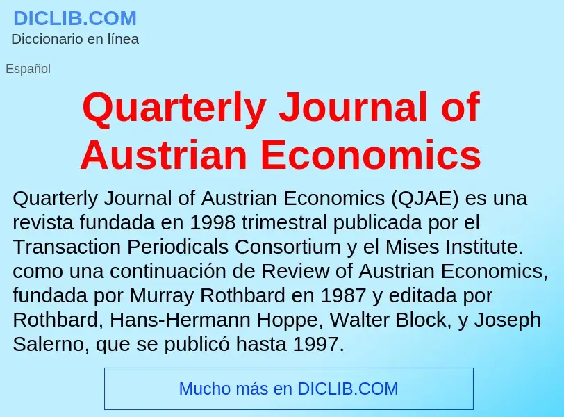 Что такое Quarterly Journal of Austrian Economics - определение