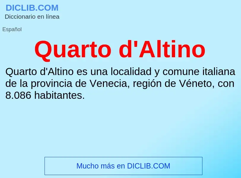 ¿Qué es Quarto d'Altino? - significado y definición