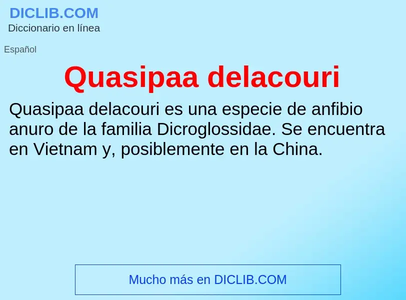 ¿Qué es Quasipaa delacouri? - significado y definición