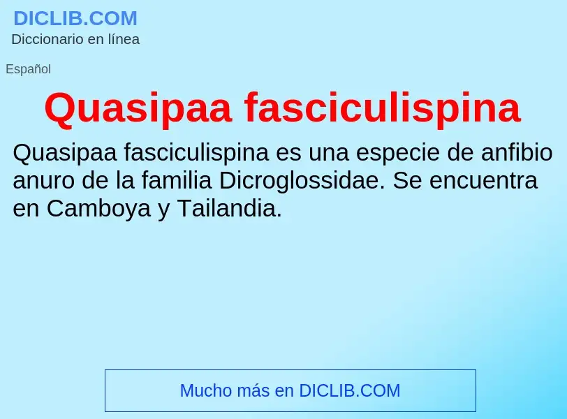 ¿Qué es Quasipaa fasciculispina? - significado y definición