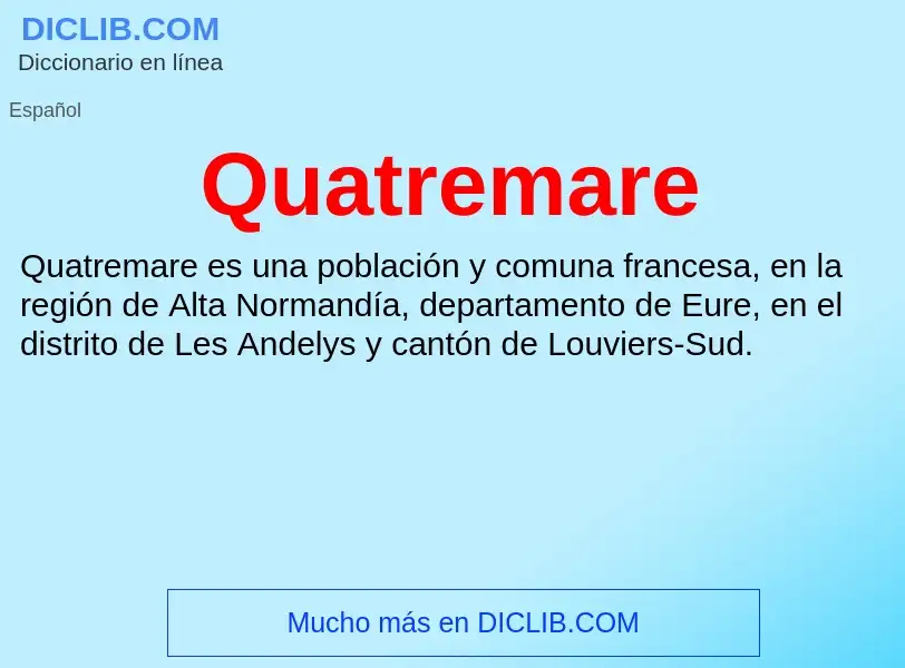 ¿Qué es Quatremare? - significado y definición