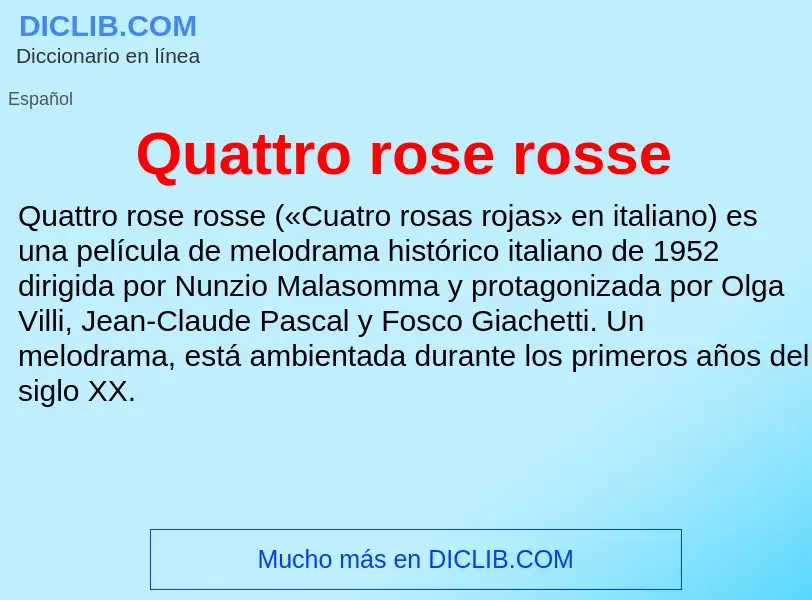 Τι είναι Quattro rose rosse - ορισμός