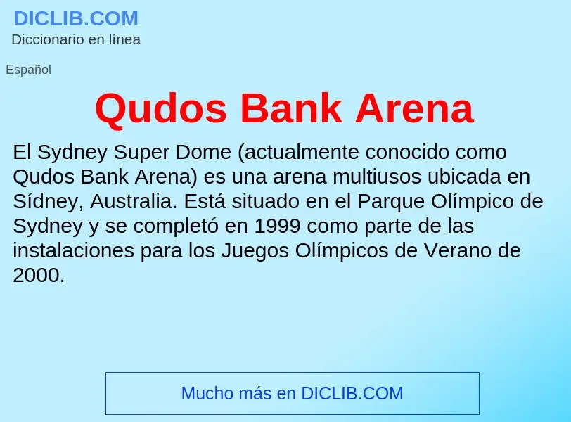 Τι είναι Qudos Bank Arena - ορισμός