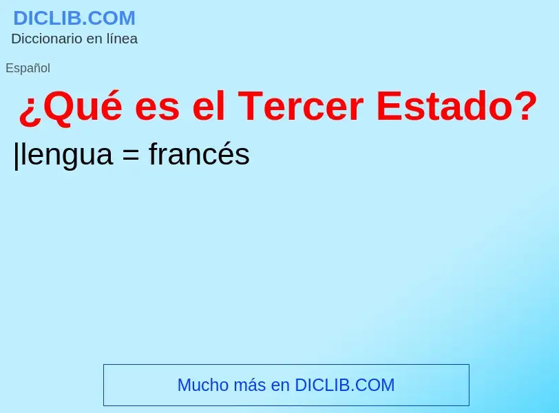 ¿Qué es ¿Qué es el Tercer Estado?? - significado y definición