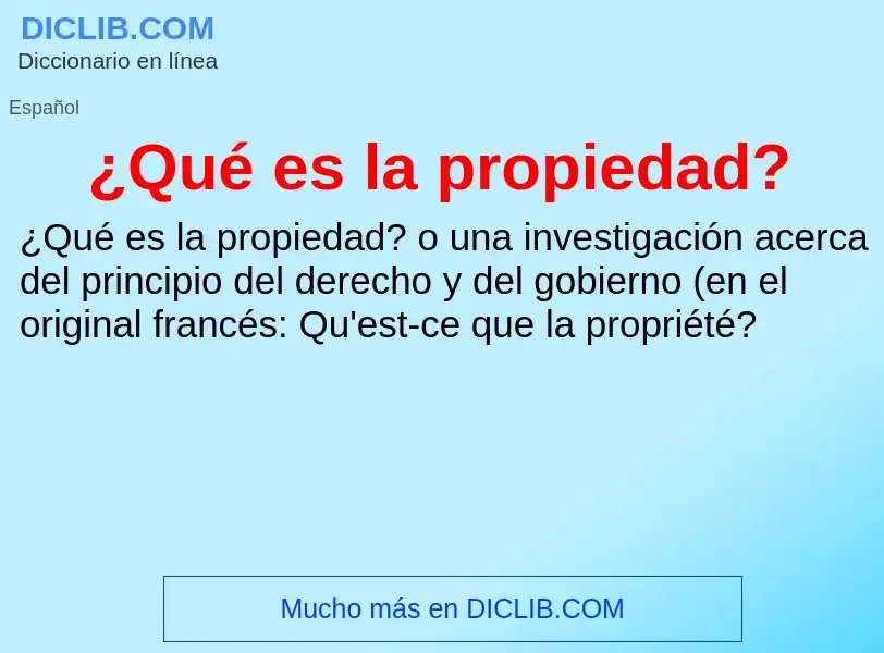 ¿Qué es ¿Qué es la propiedad?? - significado y definición