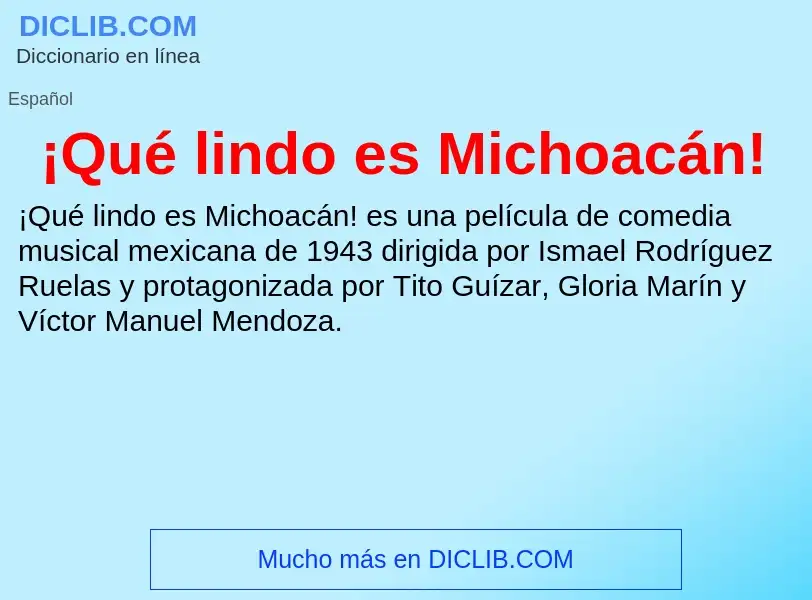 What is ¡Qué lindo es Michoacán! - definition