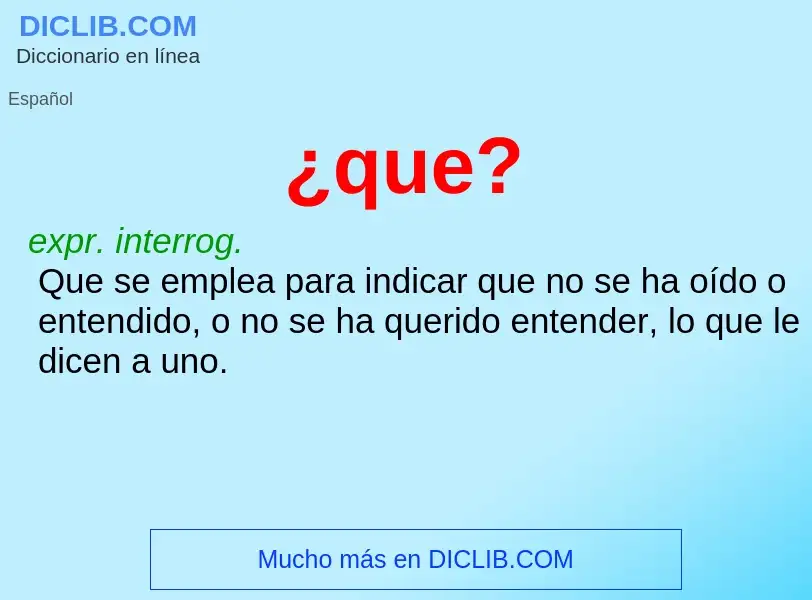 Wat is ¿que? - definition