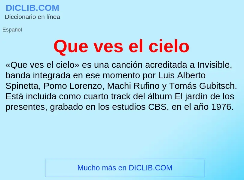 ¿Qué es Que ves el cielo? - significado y definición