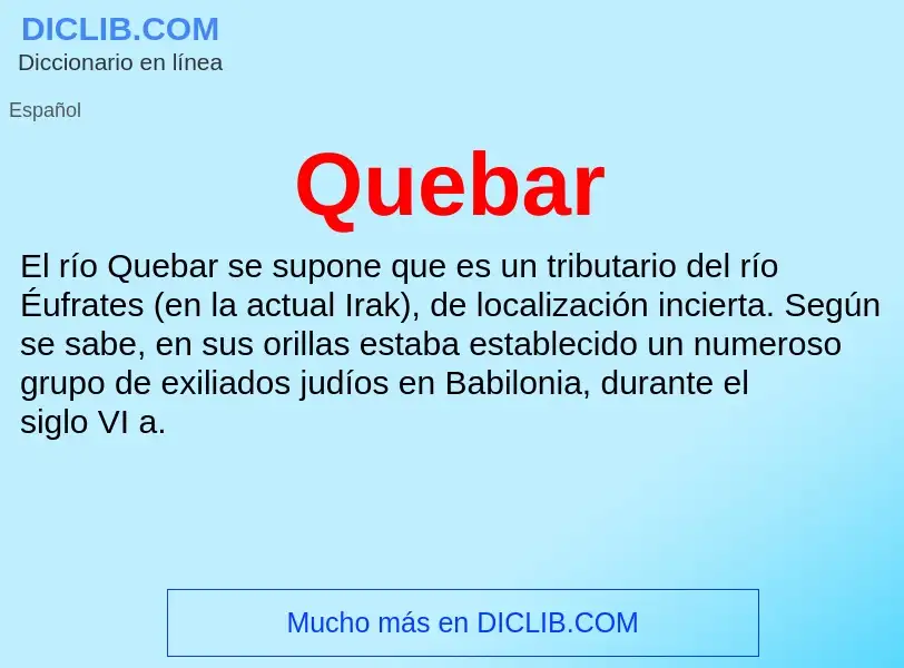 ¿Qué es Quebar? - significado y definición