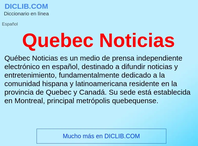 ¿Qué es Quebec Noticias? - significado y definición